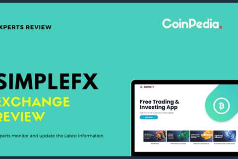 SimpleFX Exchange Review 2022 – Fees, Supported Coins, FAQ’s And More