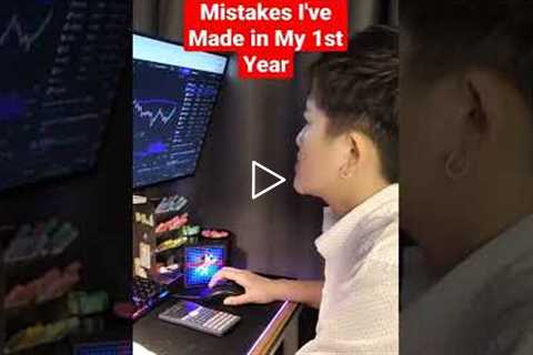 5 Forex Trading Mistakes I've Made In My 1st Year