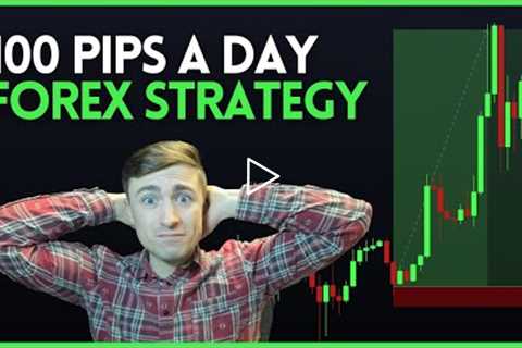 Simple Forex Trading Strategy: How to Catch 100 Pips a Day?