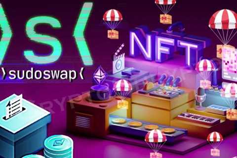 What is Sudoswap?  The first automated NFT Market Maker for Web3 Degens