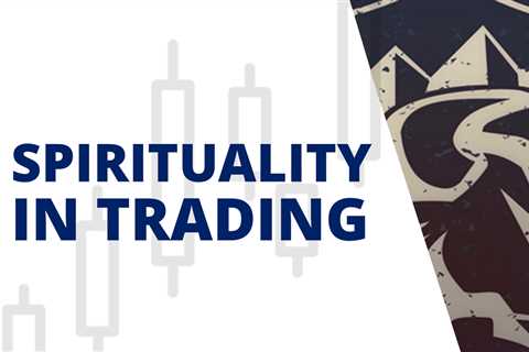 Spirituality in Trading