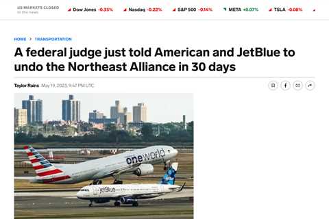 Federal Judge Orders Dissolution of American Airlines and JetBlue Airways’ Northeast Alliance..