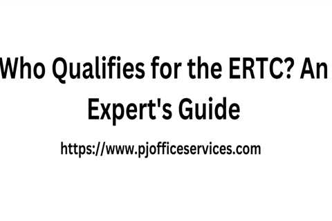 Who Qualifies for ERC Credit? An Expert's Guide