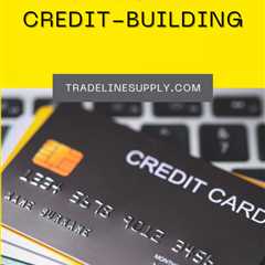 Credit Card Credit Building—2023 Best Cards for Credit Building