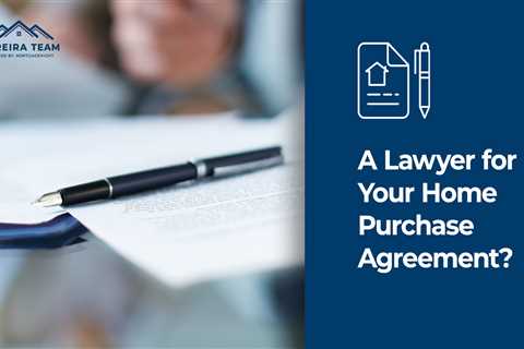 Home Purchase Agreement – Considering an Attorney