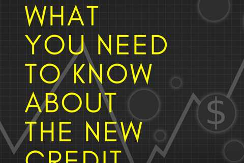 FICO 10: What You Need to Know About the New Credit Score