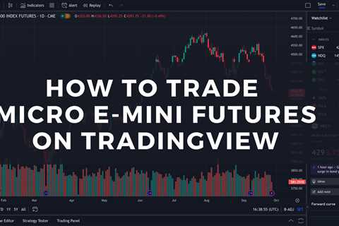 How to Trade Micro E-Mini Futures on TradingView